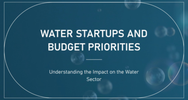Budgets Priorities for the Water Sector, what does it mean for water startups?